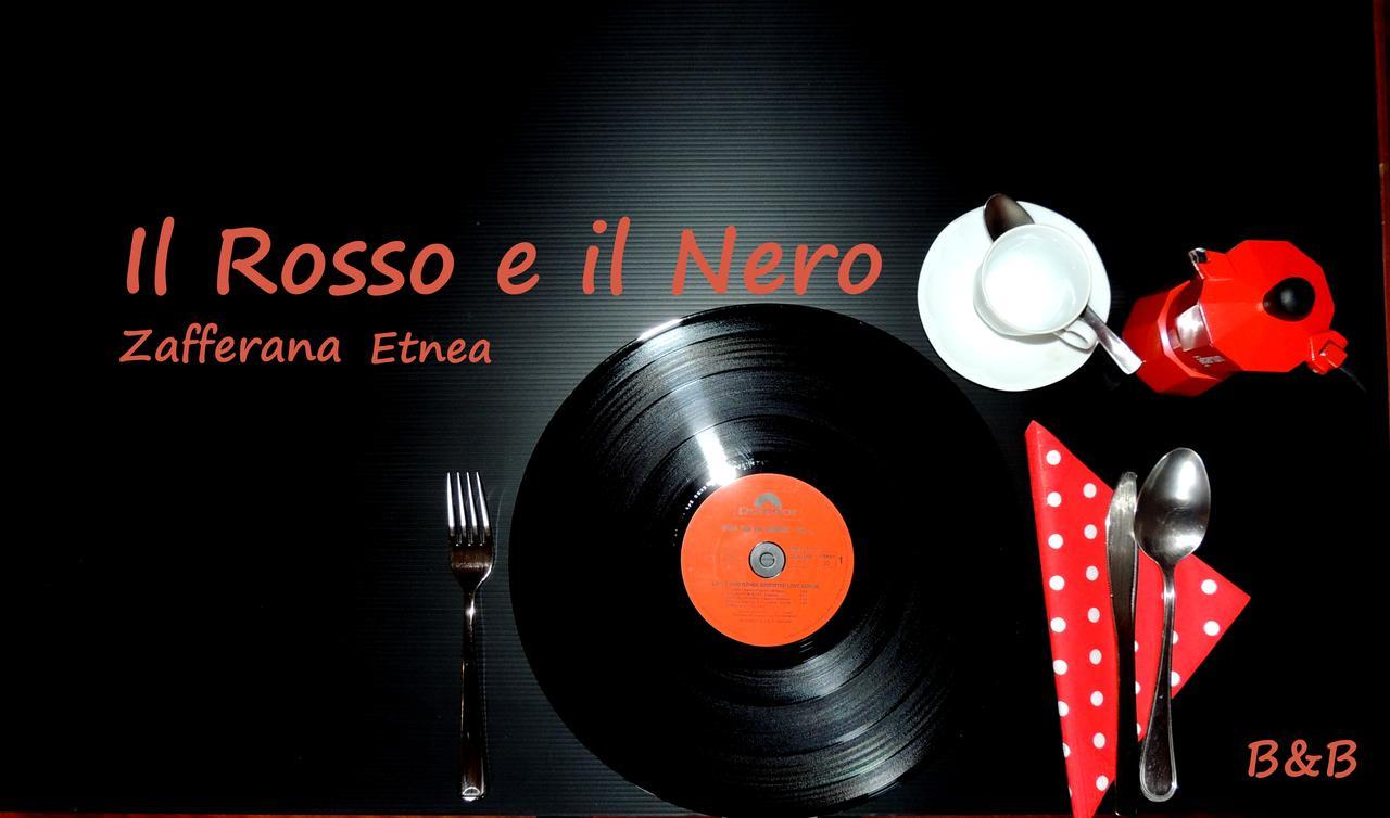 B&B Il Rosso E Il Nero Zafferana Etnea Extérieur photo